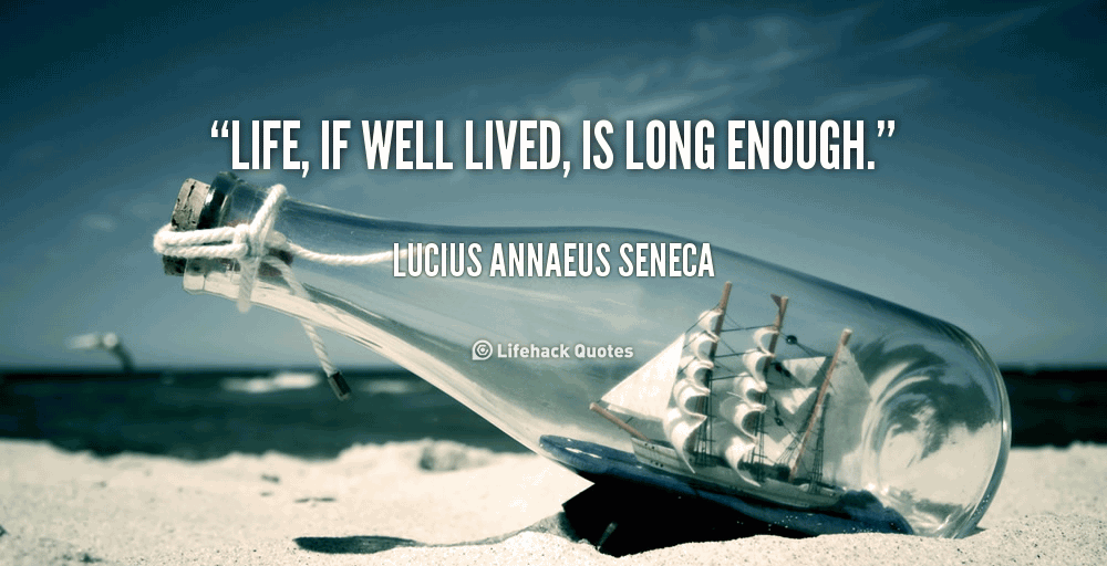 A Life Well Lived Quotes, Sayings and Images