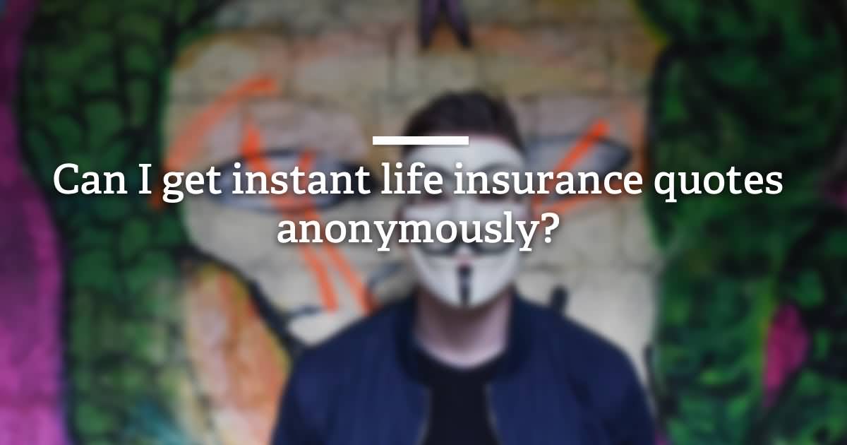 Anonymous Life Insurance Quotes 12