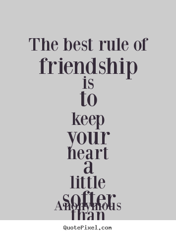 Anonymous Quotes About Friendship 15