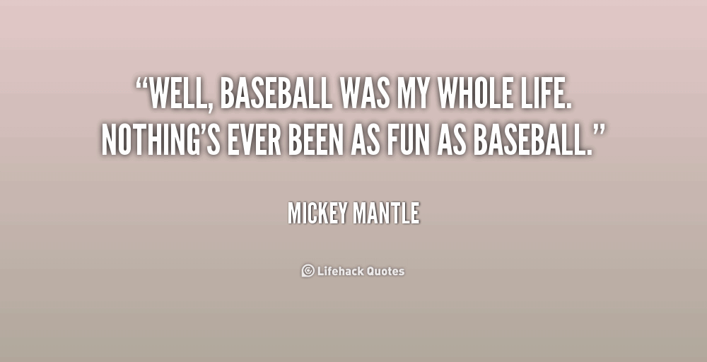 Baseball Life Quotes 04