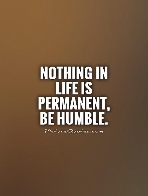 Be Humble Quotes Meme Image 01