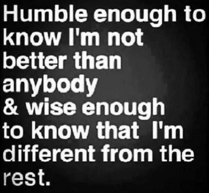 Be Humble Quotes Meme Image 15