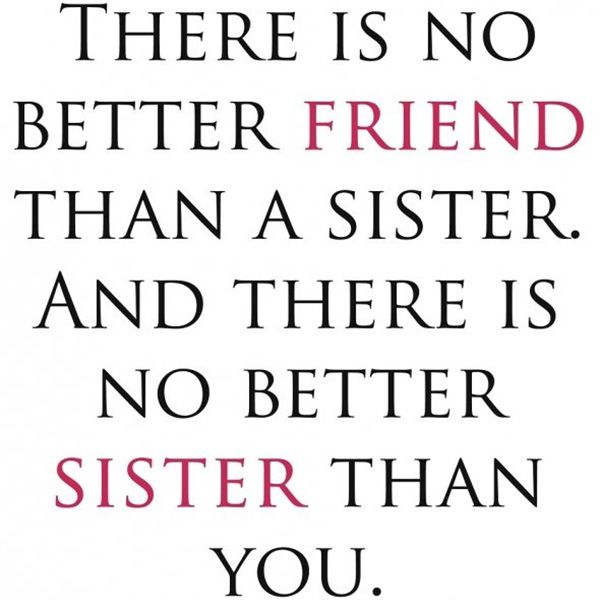25 Best Friends Sister Quotes and Sayings Gallery