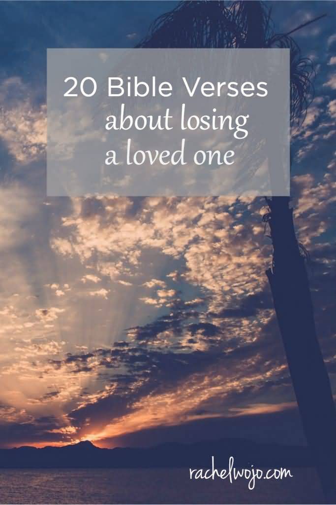 Bible Quotes About Losing A Loved One 13