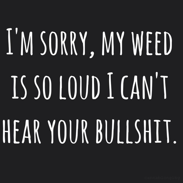 Cannabis Quotes And Sayings Meme Image 13
