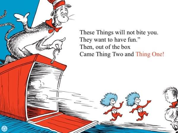 Dr Seuss Thing 1 And Thing 2 Quotes Meme Image 12