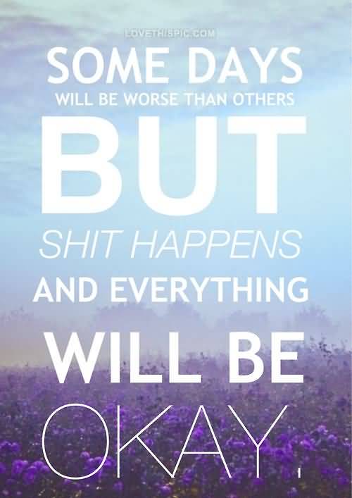 Everything Will Be Ok Quotes Meme Image 18