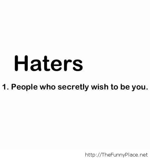 Funny Hater Quotes Meme Image 03