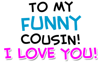 Funny Quotes About Cousins Meme Image 05