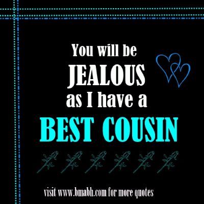 Funny Quotes About Cousins Meme Image 08