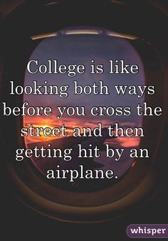 Funny Quotes About Going To College Meme Image 06