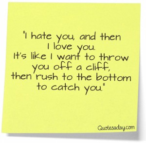 I Hate That I Love You Quotes Quotes Meme Image 10