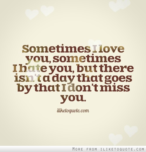I Hate That I Love You Quotes Quotes Meme Image 17