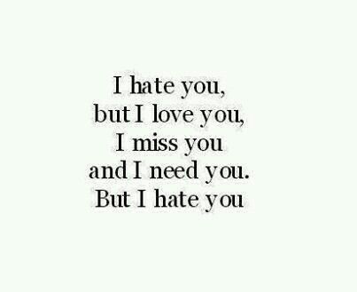 25 I Hate You But I Love You Quotes And Sayings Quotesbae