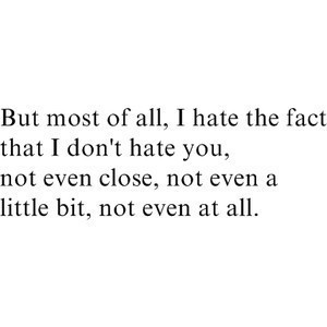 I Hate You But I Love You Quotes Meme Image 06 Quotesbae
