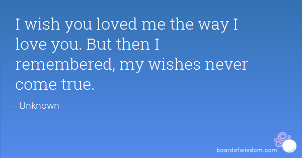 I Wish You Loved Me Quotes Meme Image 11