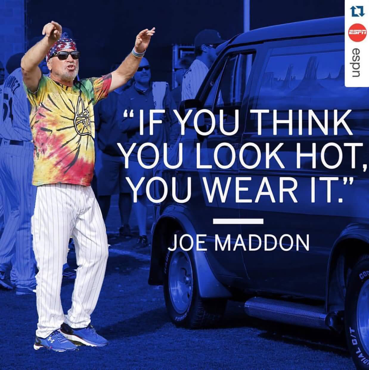 Joe Maddon Quotes Meme Image 17