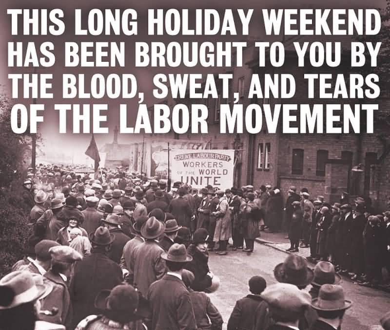Labor Day Quotes And Sayings Meme Image 15
