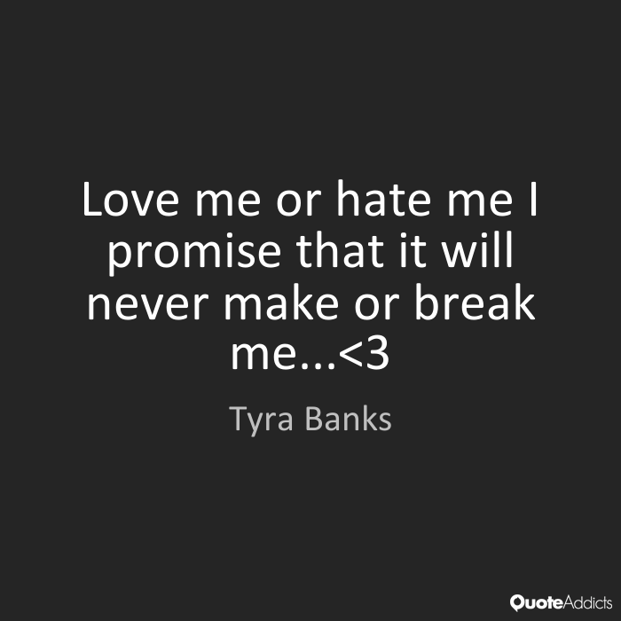 Love Me Or Hate Me Quotes Meme Image 04