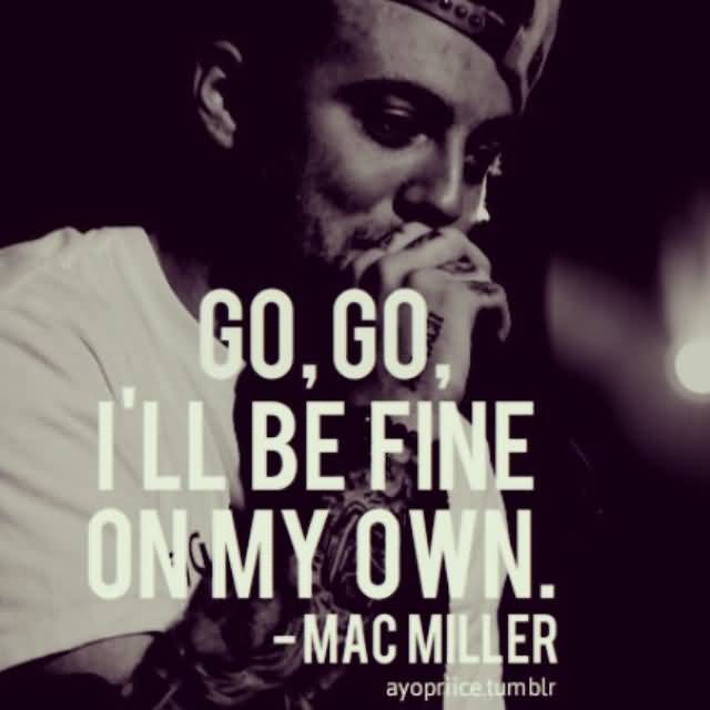 25 Mac Miller Quotes and Sayings Collection