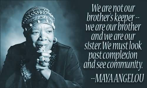 Maya Angelou Quotes Meme Image 10 | QuotesBae