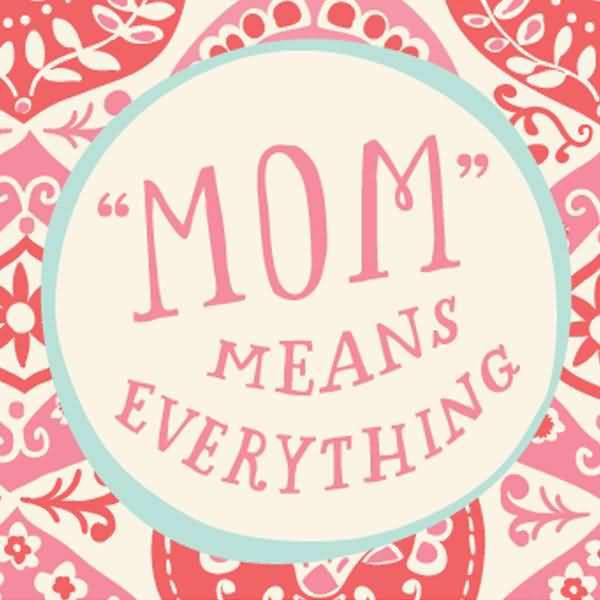 Mothers Day Quotes Meme Image 13