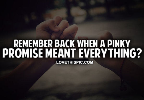 Pinky Promise Quotes Meme Image 13