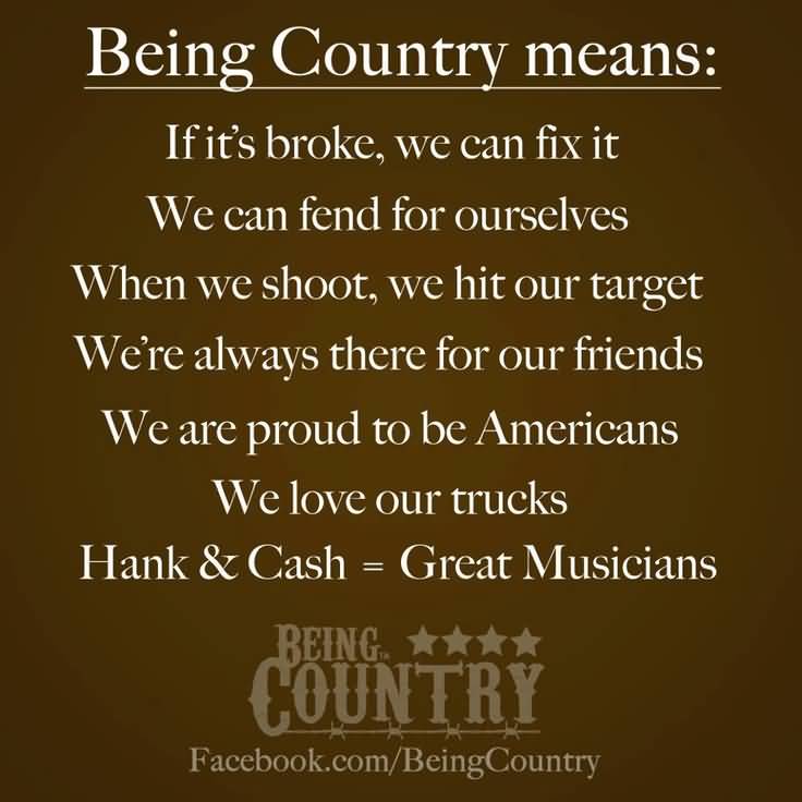 Quotes About Being Country Meme Image 18