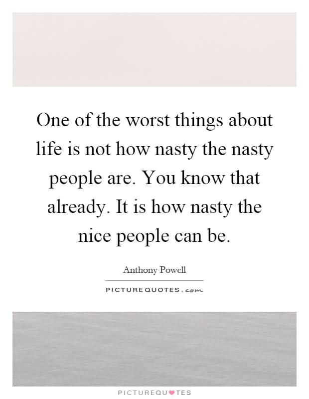 25 Quotes About Nasty People And Sayings Collection Quotesbae