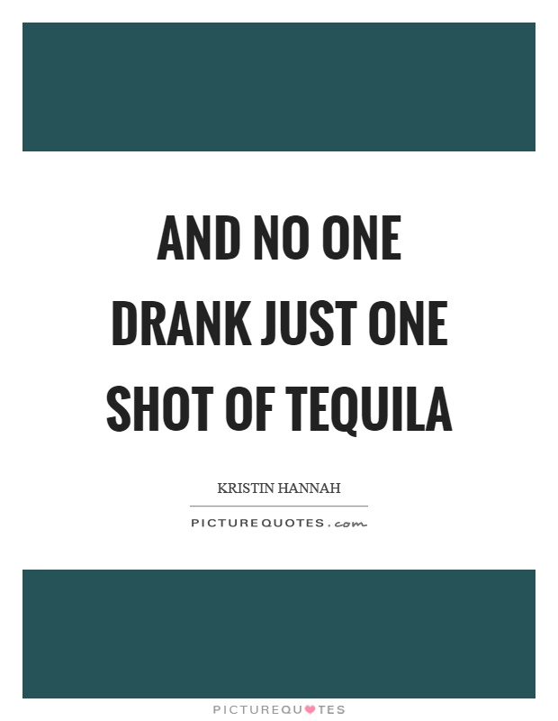 Quotes About Tequila Meme Image 12