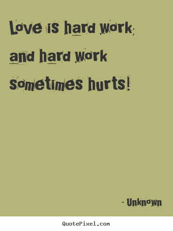 Quotes On Loving Hard Meme Image 02