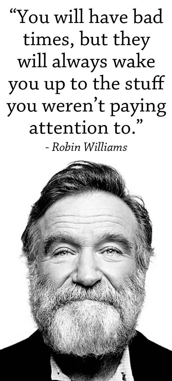 Robin Williams Quotes About Life Meme Image 15