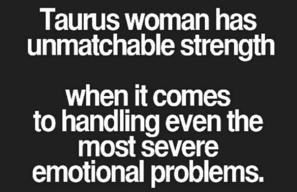 Taurus Woman Quotes Meme Image 09