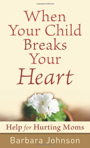 When Your Child Breaks Your Heart Quotes Meme Image 06