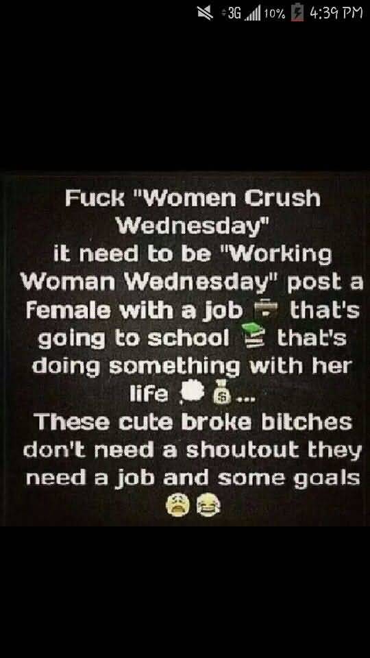 Woman Crush Wednesday Quotes Meme Image 14