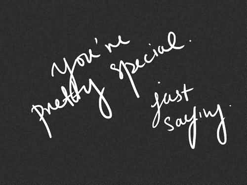 you are special quotes and sayings