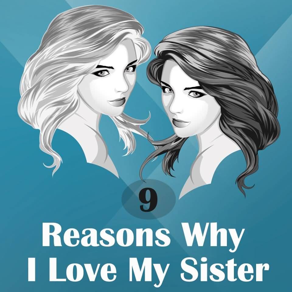 My sister has a book. I Love sisters с хорошим фоном. Why Love me.