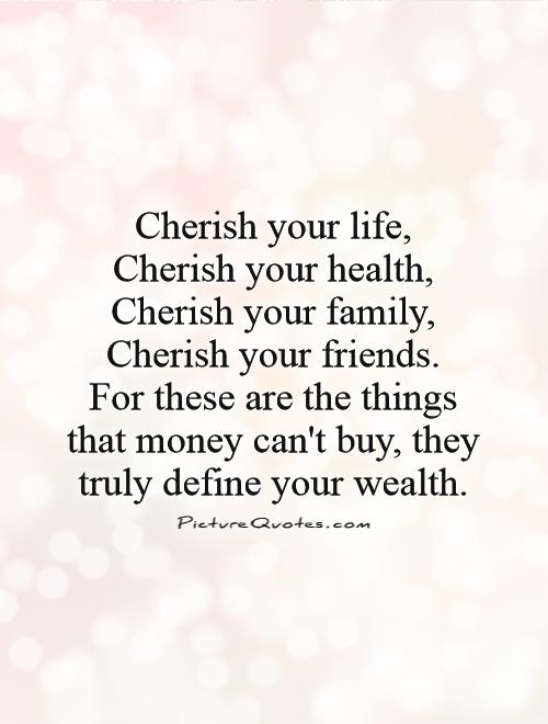 Cherish Your Life Quotes 13