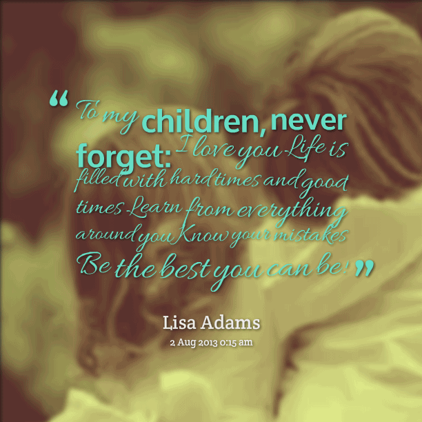 Children Love Quotes 09 | QuotesBae