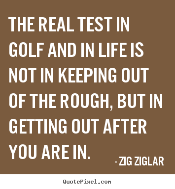 Golf And Life Quotes 16
