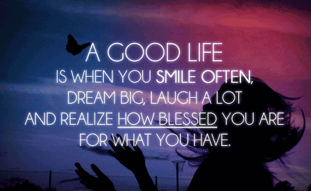 Good Life Quotes 01