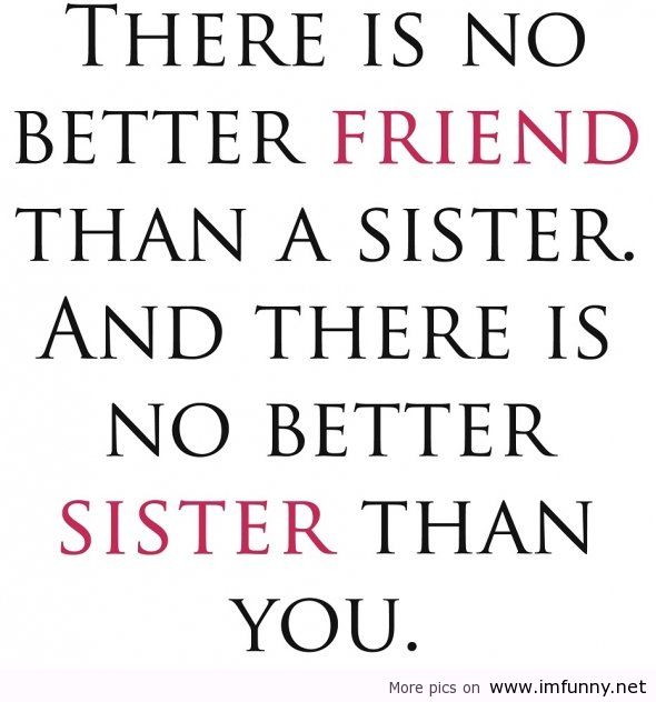 I Love My Sister Quotes 13