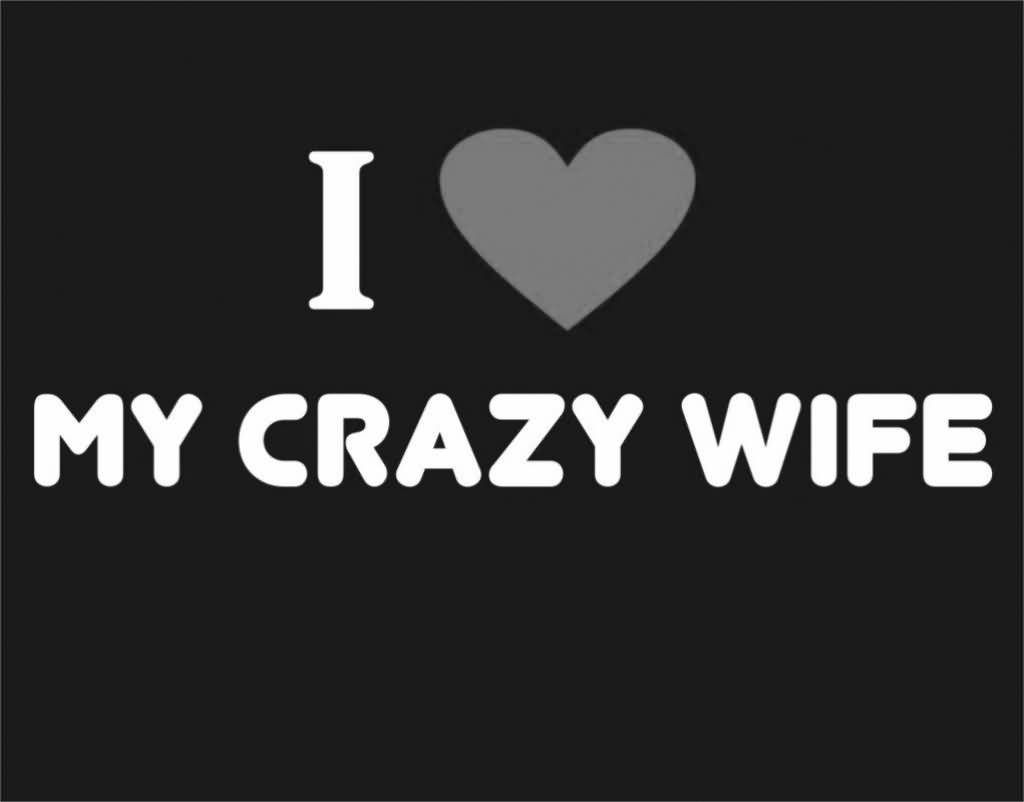 I Love My Wife Quotes 11