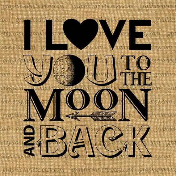 I Love You To The Moon Quotes 20