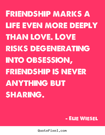 Inspiring Quotes About Friendship And Love 12