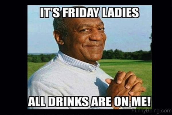 Its Friday Ladies meme Pictures