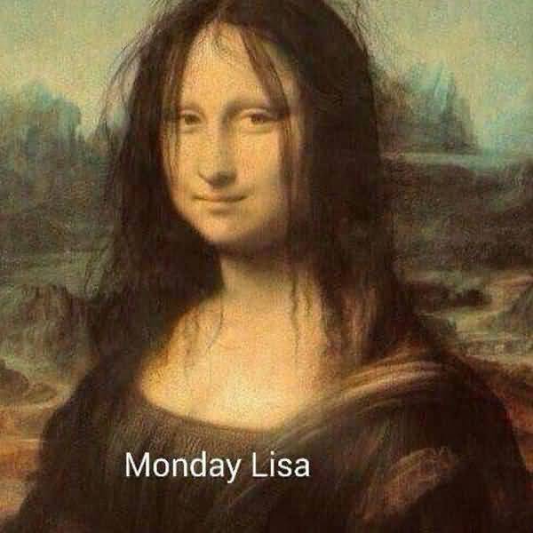 Mona Lisa Monday meme Funny