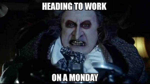 heading to work on Monday meme Jokes