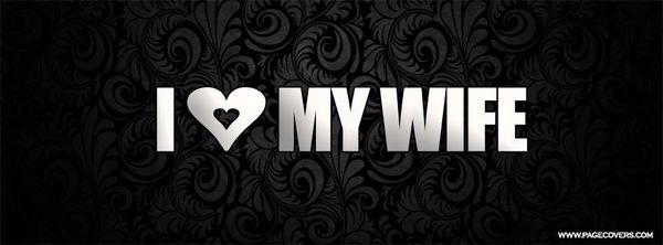 Funniest I Love My Wife Forever Memes
