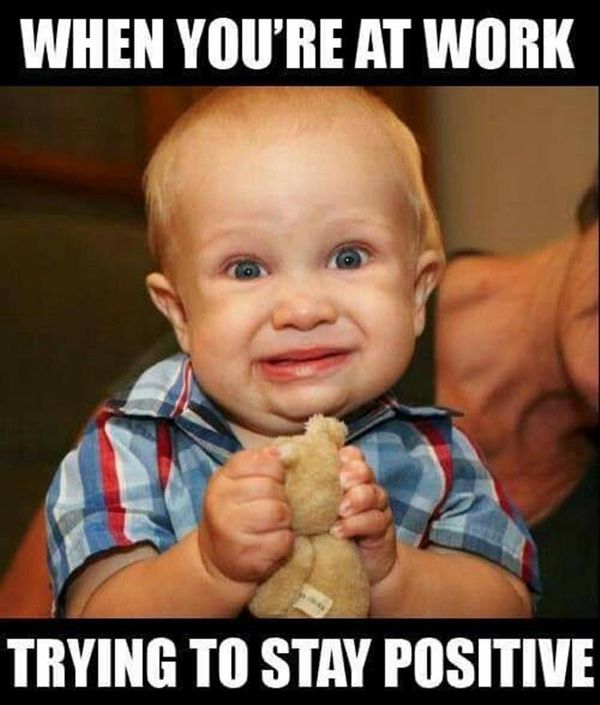 Funniest When You Are at Work Funny Encouraging Memes Image